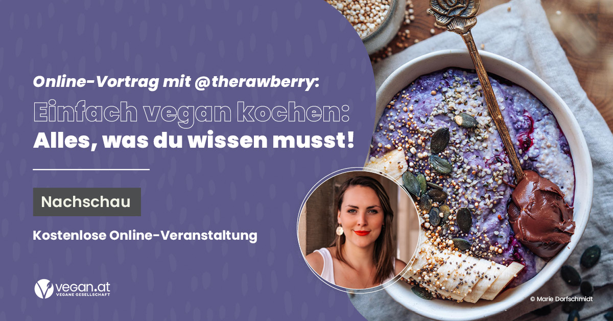Ankündigungsbild zum Online-Vortrag mit Marie Dorfschmidt (@therawberry) „Einfach vegan kochen: Alles, was du wissen musst“