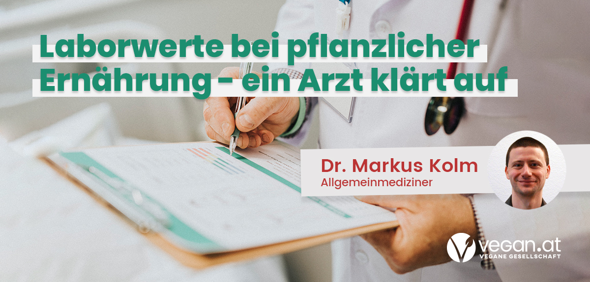Nachschau Online-Talk: Laborwerte bei pflanzlicher Ernährung - ein Arzt klärt auf