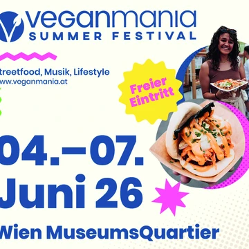 Veganmania MQ: vier Tage Streetfood-Genuss und Sommer-Highlights!