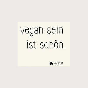 Vegan.at Sticker Vegan sein ist schön.